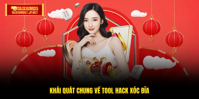 Khái quát chung về Tool hack Xóc Đĩa